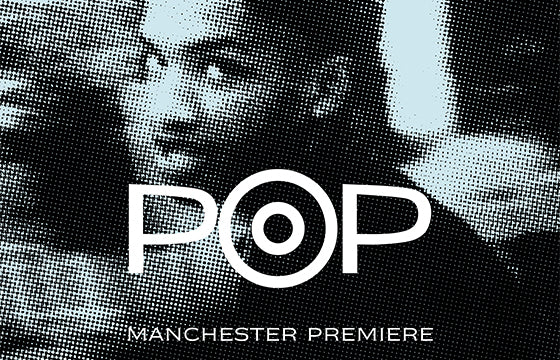 POP Manchester Premiere