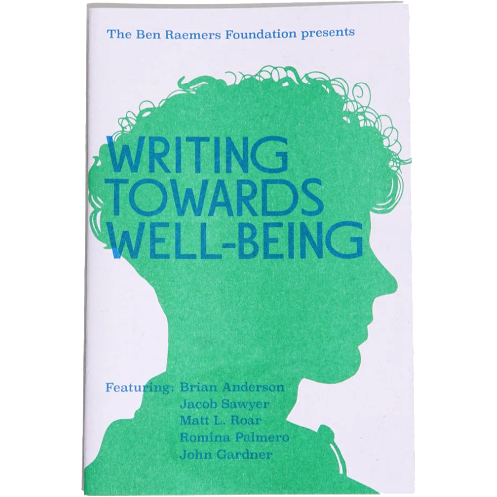 The Ben Raemers Foundation Writing Towards Well-Being Zine